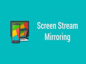 Screen Stream Mirroring Apk For Android